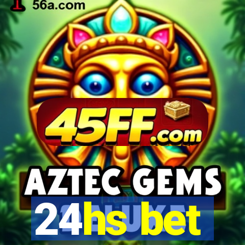 24hs bet